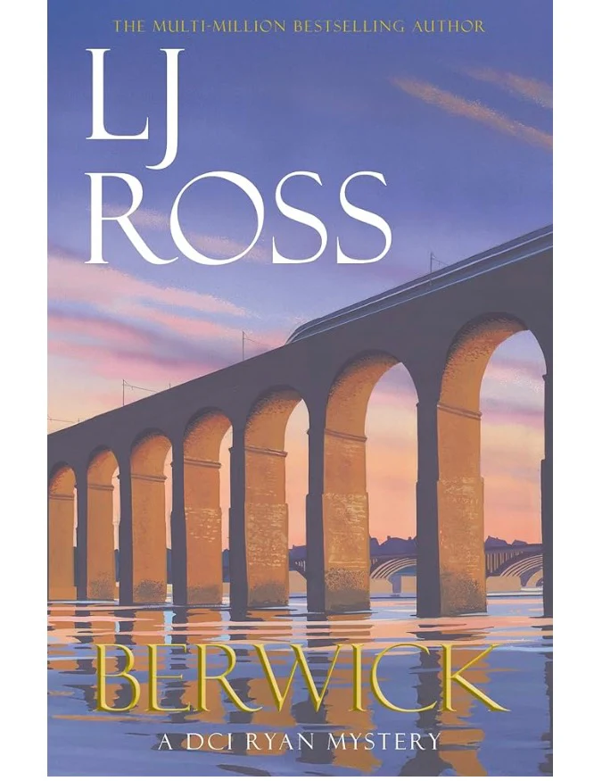 Berwick - DCI Ryan Book No. 24 by LJ Ross