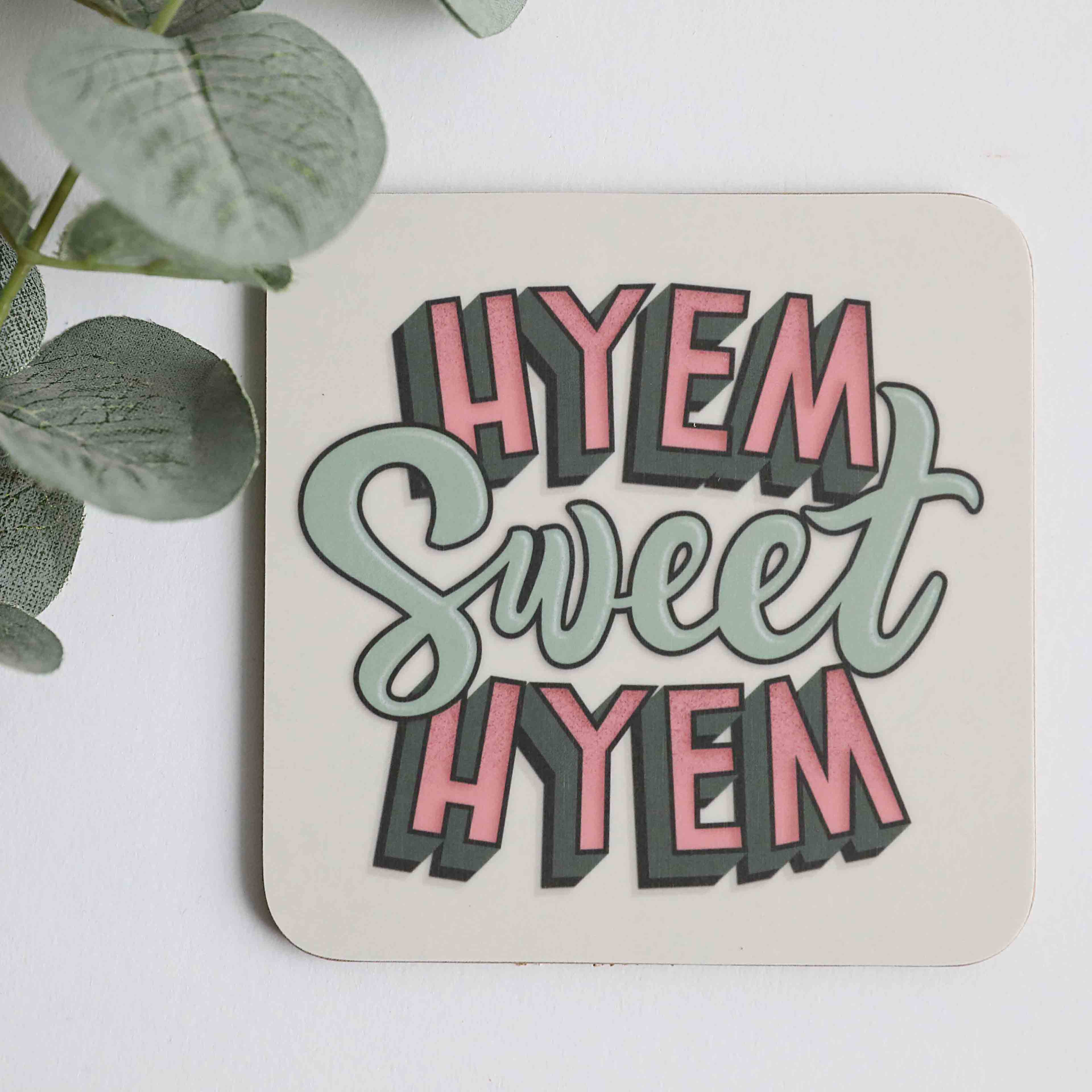 Hyem Sweet Hyem Coasters - Image 8